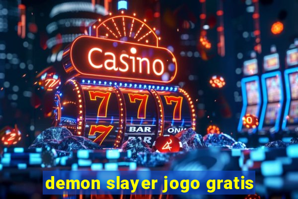 demon slayer jogo gratis